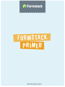 Formstack primer