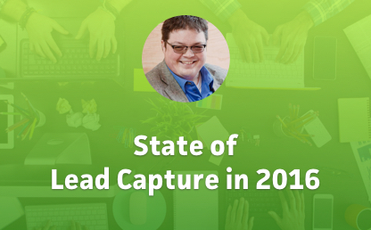State of Lead Capture in 2016 thumbnail